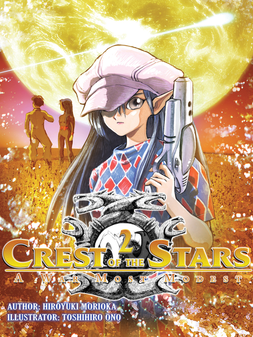 Title details for Crest of the Stars, Volume 2 by Hiroyuki Morioka - Available